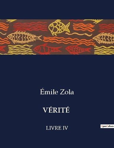 Emprunter VÉRITÉ. Livre iv livre