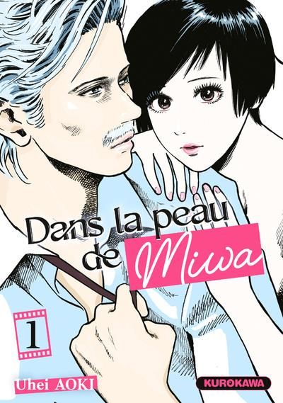 Emprunter Dans la peau de Miwa Tome 1 livre