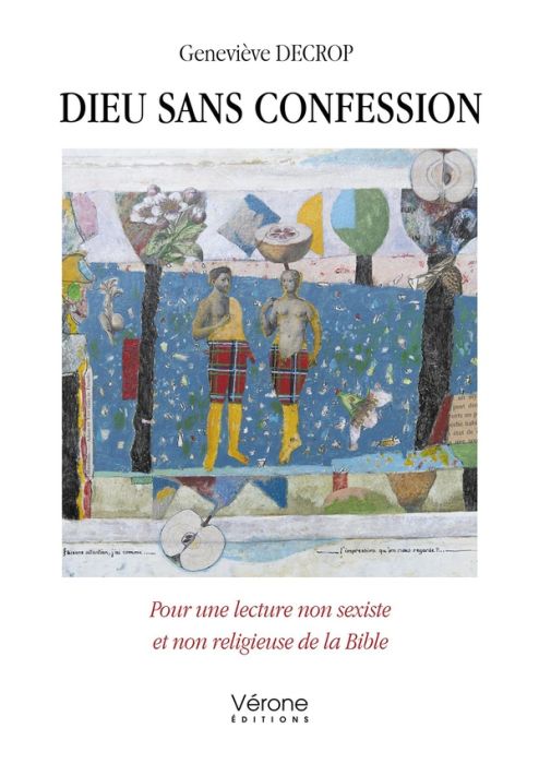 Emprunter Dieu sans confession. Pour une lecture non sexiste et non religieuse de la Bible livre