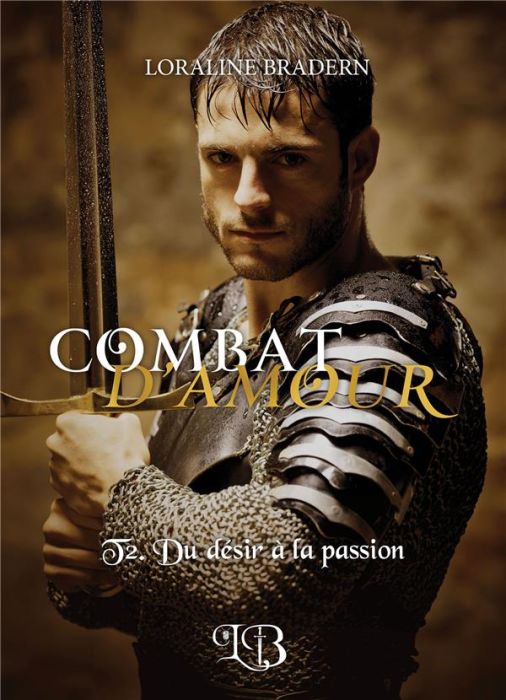 Emprunter Combat d'amour Tome 2 : Du désir à la passion livre