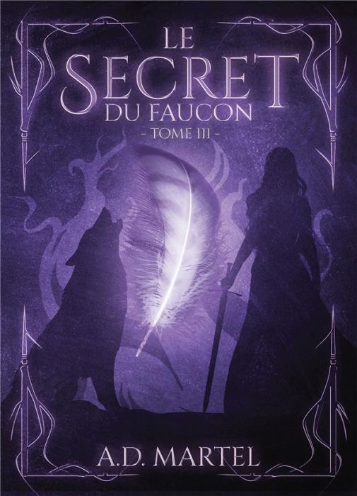 Emprunter Le secret du faucon Tome 3 livre