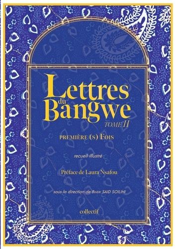 Emprunter Lettres du Bangwe. Tome 2, Première(s) fois livre