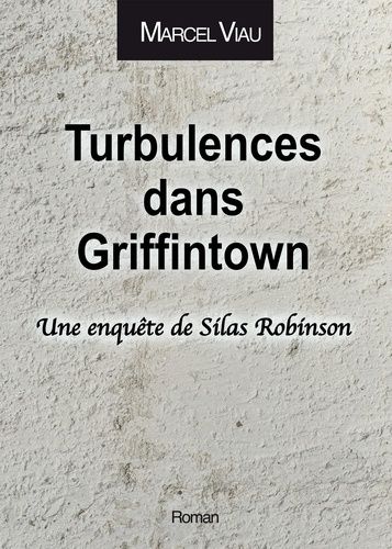 Emprunter Turbulences dans Griffintown. Une enquête de Silas Robinson livre