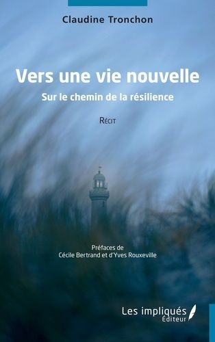 Emprunter Vers une vie nouvelle. Sur le chemin de la résilience livre