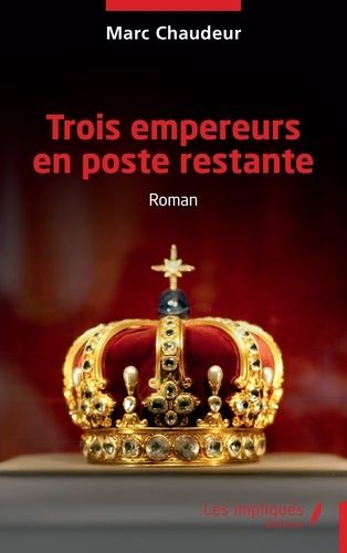 Emprunter Trois empereurs en poste restante livre