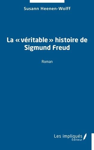 Emprunter La «?véritable?» histoire de Sigmund Freud livre