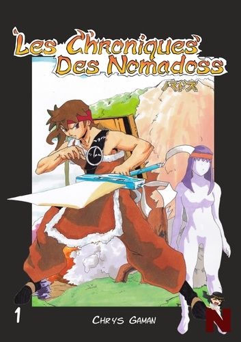 Emprunter Les chroniques des Nomadoss Tome 1 livre