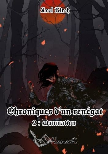 Emprunter Chroniques d'un renégat. 2 : Damnation livre