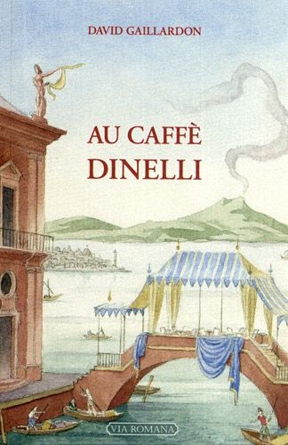 Emprunter Au Caffè Dinelli livre