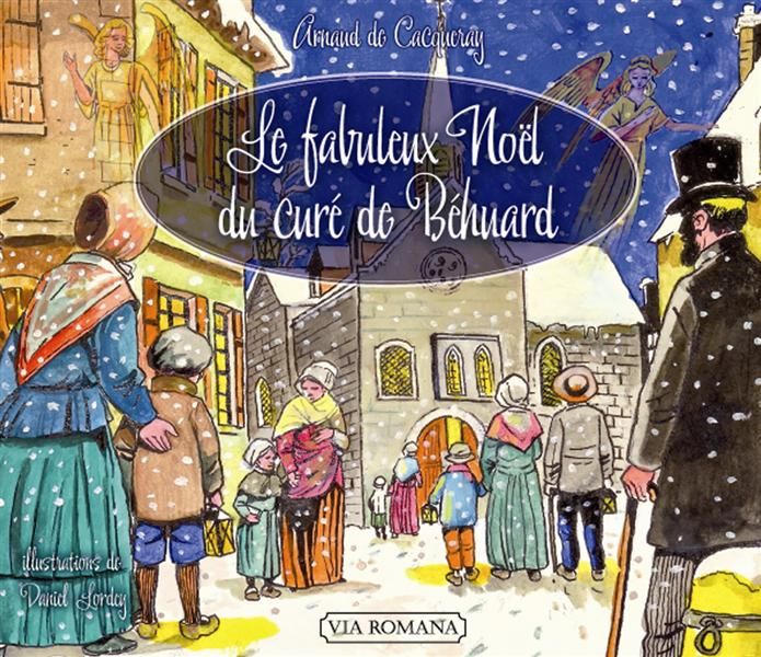 Emprunter Le fabuleux Noël du curé de Béhuard livre