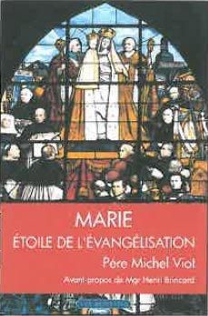 Emprunter Marie, étoile de l'évangélisation. Lumière de la Vierge Marie, réponse à l'