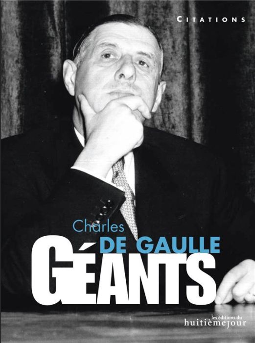 Emprunter Charles de Gaulle. Citations livre