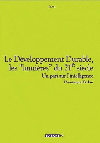 Emprunter Le développement durable, l'intelligence du XXIe siècle livre