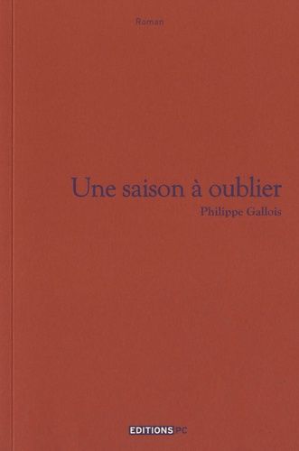 Emprunter Une saison à oublier livre