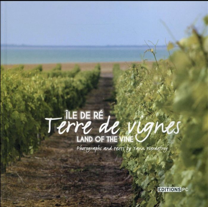 Emprunter Ile de Ré, terre de vignes. Edition bilingue français-anglais livre