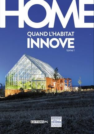 Emprunter Home. Quand l'habitat innove Tome 1 livre