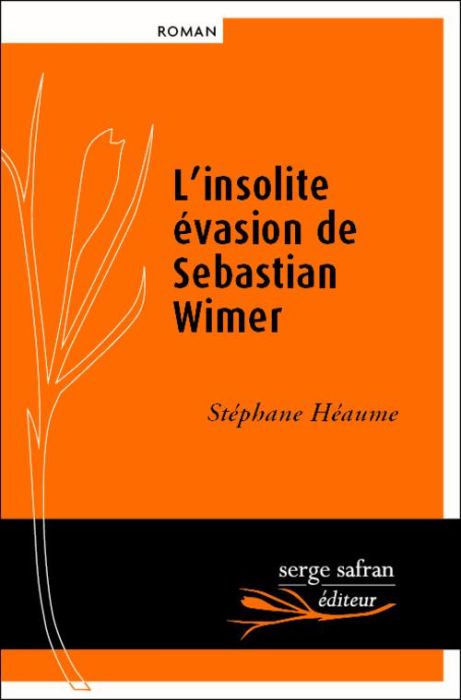 Emprunter L'insolite évasion de Sebastian Wimer livre