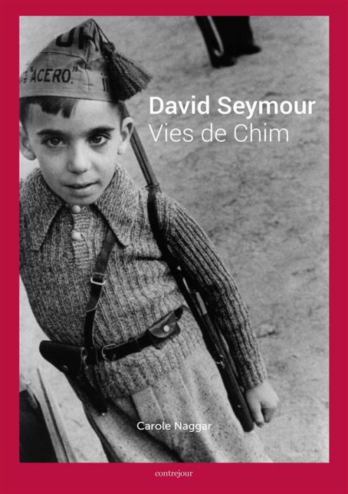 Emprunter David Seymour, vies de Chim livre