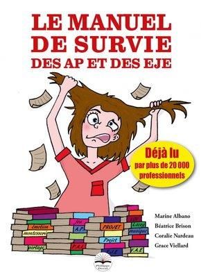 Emprunter Le manuel de survie des auxiliaires de puériculture et des éducateurs de jeunes enfants livre