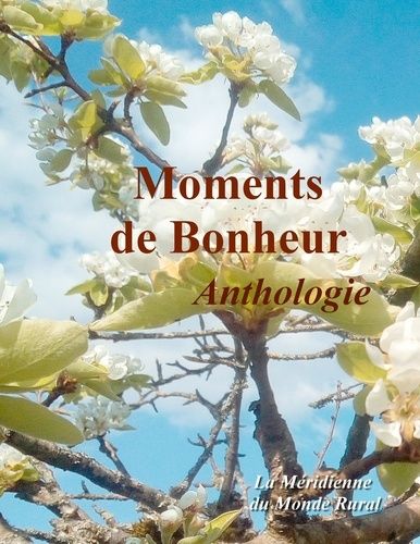 Emprunter Moments de bonheur. Anthologie livre