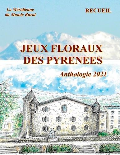 Emprunter Jeux floraux des Pyrénées. Anthologie, Edition 2021 livre