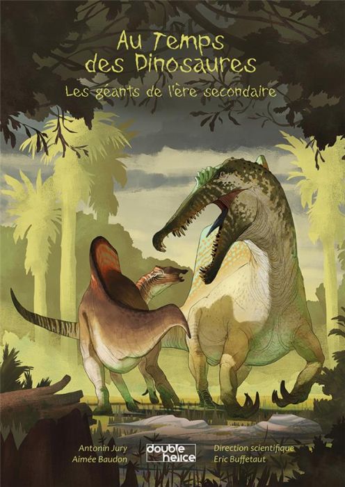 Emprunter Au temps de dinosaures. Les géants de l'ère secondaire livre