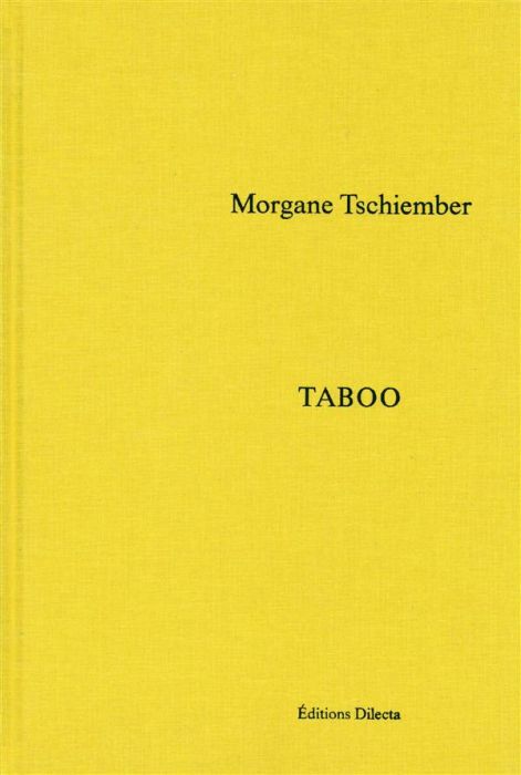 Emprunter Morgane Tschiember. Taboo livre