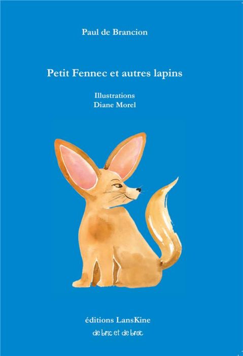 Emprunter Petit fennec et autres lapins livre