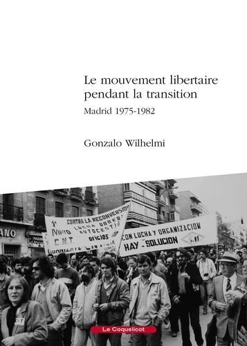 Emprunter Le mouvement libertaire pendant la Transition. Madrid 1975-1982 livre