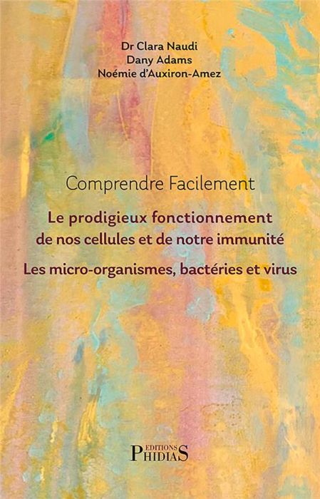 Emprunter Invisible vie. La cellule humaine, le système immunitaire, les micro-organismes, l'univers des virus livre