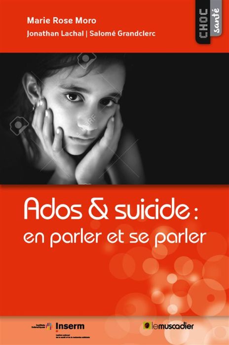 Emprunter Ados & suicide : en parler et se parler livre