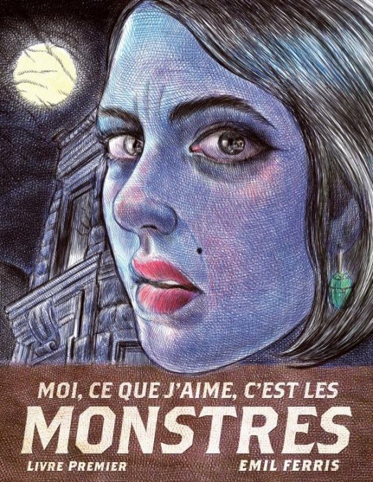 Emprunter Moi, ce que j'aime, c'est les monstres Tome 1 livre