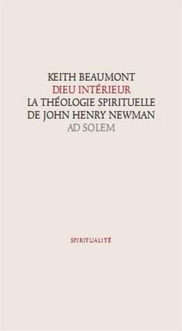 Emprunter Dieu intérieur. La théologie spirituelle de John Henry Newman livre