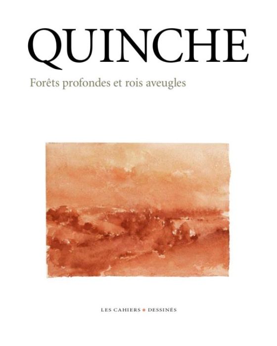 Emprunter Forêts profondes et rois aveugles. Edmond Quinche livre