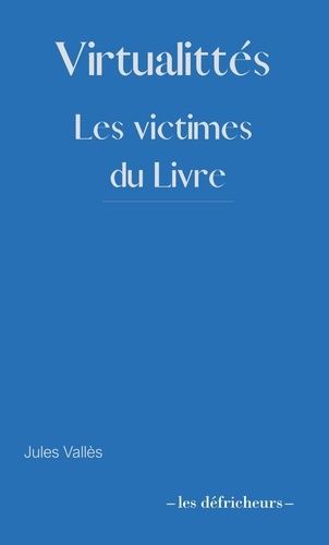 Emprunter Virtualittés. Les victimes du Livre livre