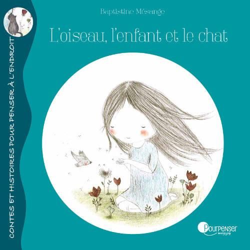 Emprunter L'oiseau, l'enfant et le chat livre