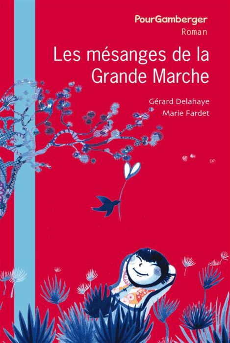 Emprunter Les mésanges de la grande marche livre