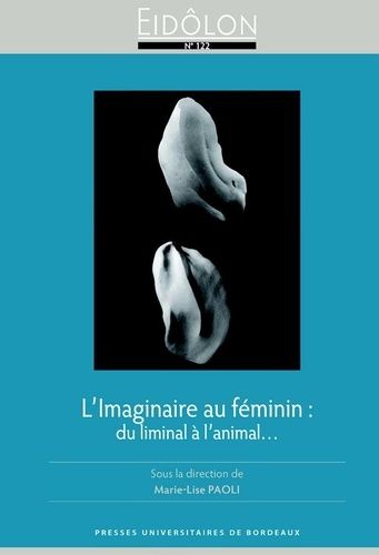 Emprunter Eidôlon N° 122 : L'imaginaire au féminin : du liminal à l'animal... livre