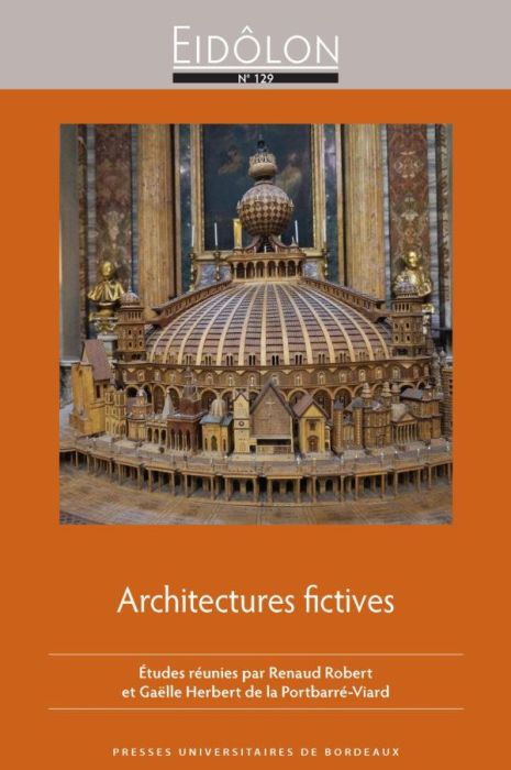 Emprunter Eidôlon N° 129 : Architectures fictives. Représenter l'architecture : pratiques littéraires et artis livre