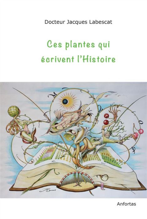 Emprunter Ces plantes qui écrivent l'Histoire livre