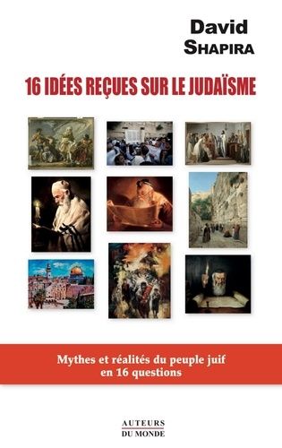 Emprunter 16 idées reçues sur le judaïsme. Mythes et réalites du peuple juif en 16 questions livre