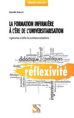 Emprunter La formation infirmière à l'ère de l'universitarisation. Ingénieries, enjeux et défis de professionn livre