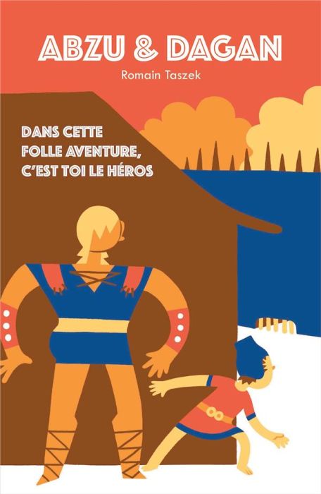 Emprunter Abzu et Dagan. Une aventure dont tu es le héros livre