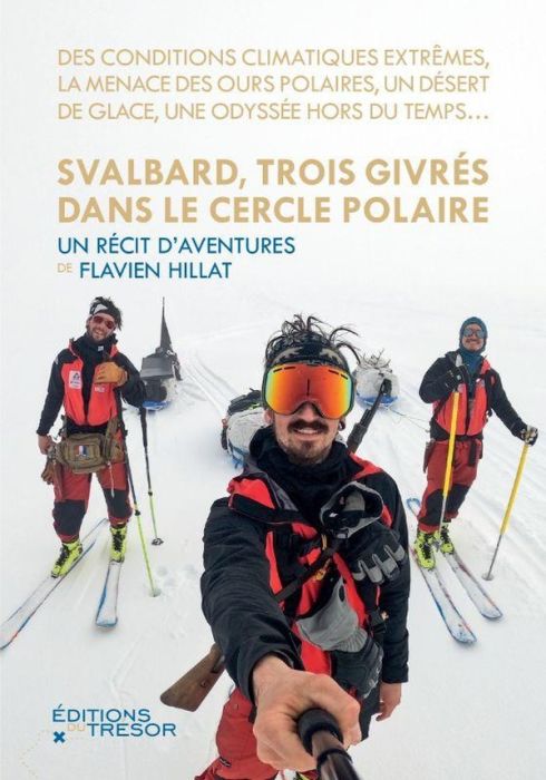 Emprunter Svalbard, trois givrés dans le cercle polaire livre