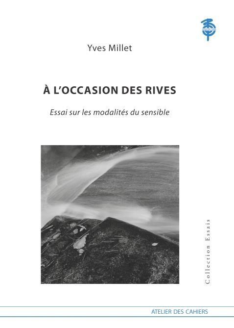 Emprunter A l'occasion des rives. Essai sur les modalités du sensible livre