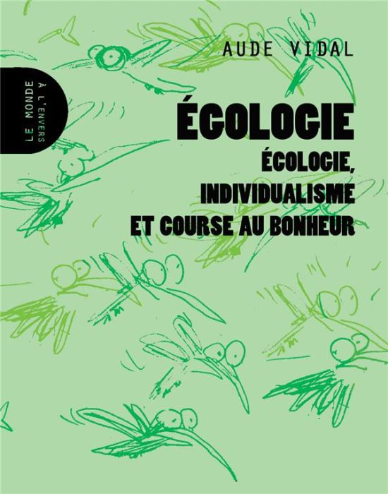 Emprunter Egologie. Ecologie, individualisme et course au bonheur livre