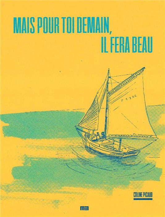 Emprunter Mais pour toi demain, il fera beau livre