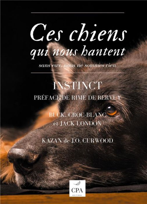 Emprunter Ces chiens qui nous hantent. Tome 2, Instinct livre