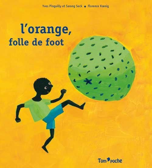 Emprunter L'orange, folle de foot livre