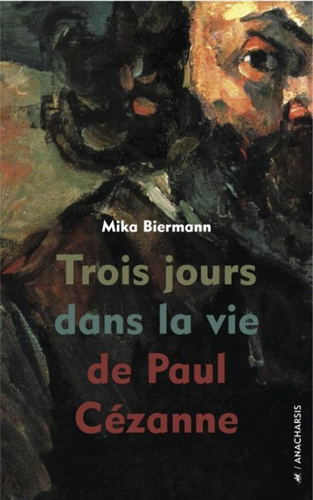 Emprunter Trois jours dans la vie de Paul Cézanne livre